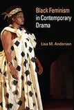 Black Feminism in Contemporary Drama