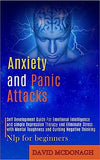 Anxiety and Panic Attacks: Self Development Guide for Emotional Intelligence and Simple Depression Therapy and Eliminate Stress With Mental Tough