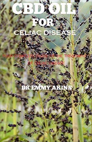 CBD Oil for Celiac Disease: Your Complete guide to the Treatment of Celiac Disease