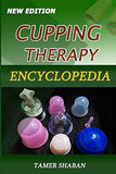 Cupping Therapy Encyclopedia: New Edition