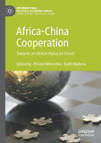Africa-China Cooperation: Towards an African Policy on China? (2021)