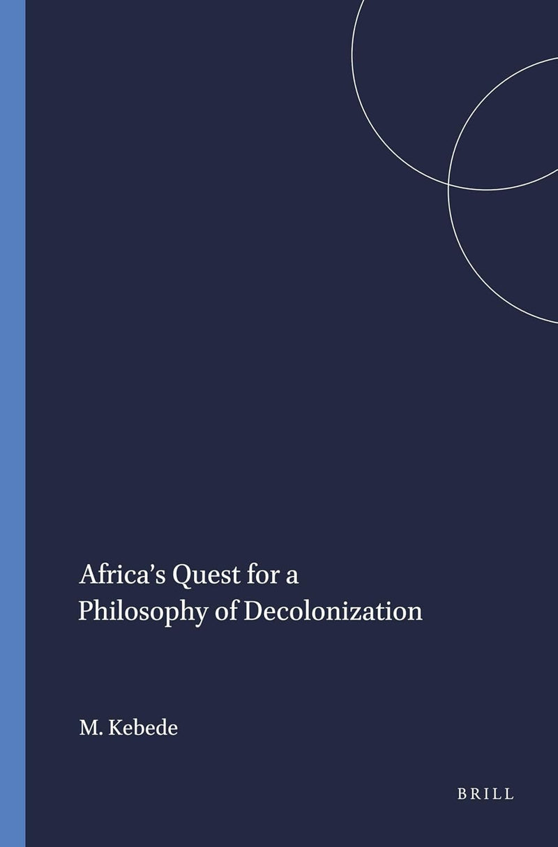 Africa's Quest for a Philosophy of Decolonization
