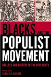 Blacks and the Populist Movement: Ballots and Bigotry in the New South (Revised)