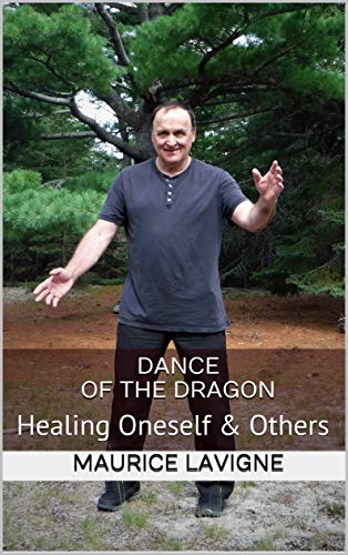 Dance of the Dragon: Healing Oneself & Others