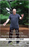 Dance of the Dragon: Healing Oneself & Others