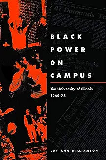 Black Power on Campus: The University of Illinois, 1965-75