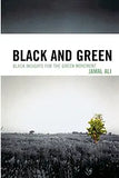 Black and Green: Black Insights for the Green Movement