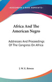 Africa And The American Negro: Addresses And Proceedings Of The Congress On Africa