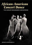 African-American Concert Dance: The Harlem Renaissance and Beyond