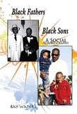 Black Fathers Black Sons