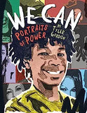 We Can: Portraits of Power