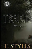 Truce: A War Saga (The Cartel Publications Presents)