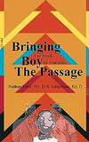 Bringing the Black Boy to Manhood: The Passage
