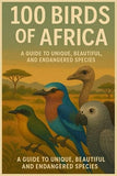 Birds of Africa: Beauty of the winged