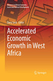 Accelerated Economic Growth in West Africa (Softcover Reprint of the Original 1st 2016)
