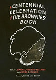 A Centennial Celebration of the Brownies' Book