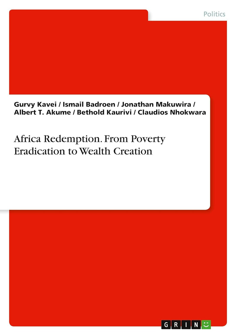 Africa Redemption. From Poverty Eradication to Wealth Creation