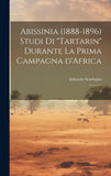 Abissinia (1888-1896) studi di "Tartarin" durante la prima campagna d'Africa: 2