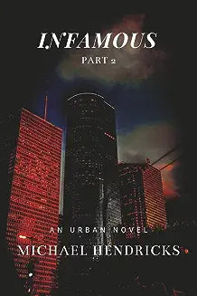 Infamous Part 2: Love, Power, and Hate Volume 2