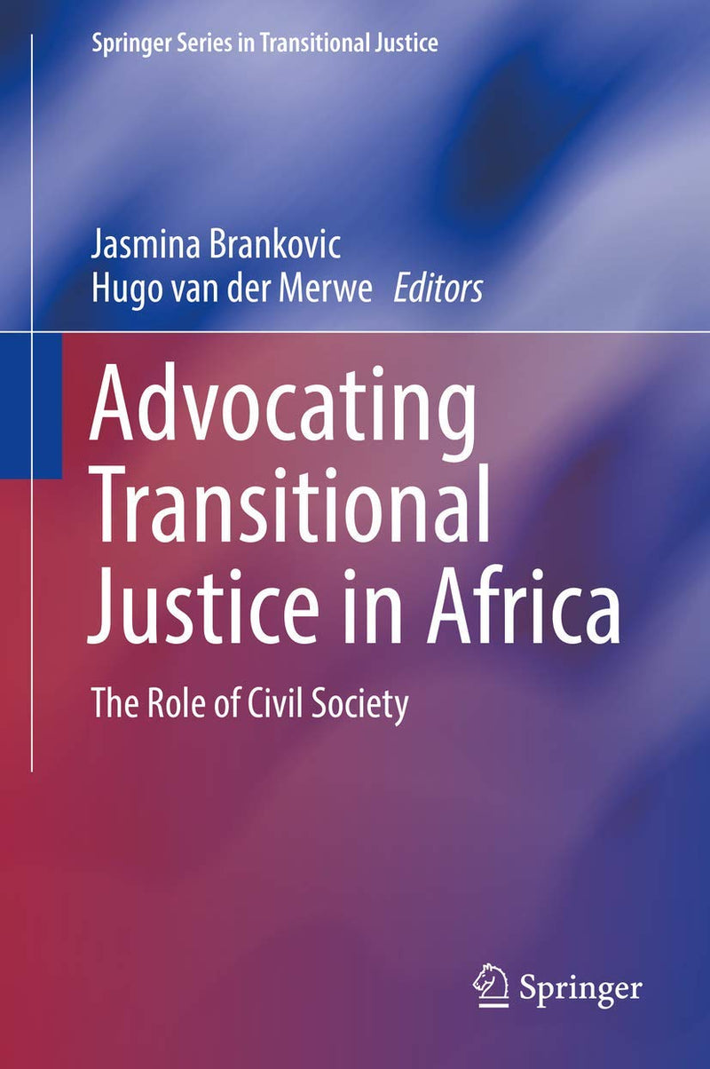 Advocating Transitional Justice in Africa: The Role of Civil Society (2018)