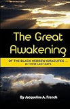 The Great Awakening of the Black Hebrew Israelites... In these last days