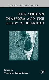 The African Diaspora and the Study of Religion