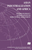Asian Industrialization and Africa: Studies in Policy Alternatives to Structural Adjustment (1995)
