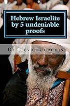 Hebrew Israelite by 5 undeniable proofs: How you can know if you are a true Hebrew (Vol. 2)