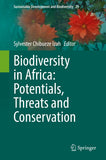Biodiversity in Africa: Potentials, Threats and Conservation (2022)