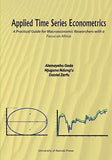 Applied Time Series Econometrics. A Practical Guide for Macroeconomic Researchers with a Focus on Africa