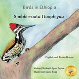 Birds in Ethiopia: The Fabulous Feathered Inhabitants of East Africa in Afaan Oromo and English