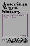 American Negro Slavery: A Modern Reader