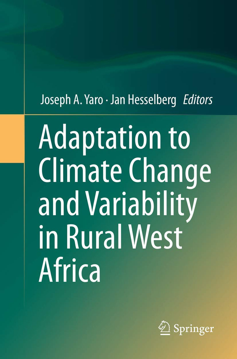 Adaptation to Climate Change and Variability in Rural West Africa (Softcover Reprint of the Original 1st 2016)
