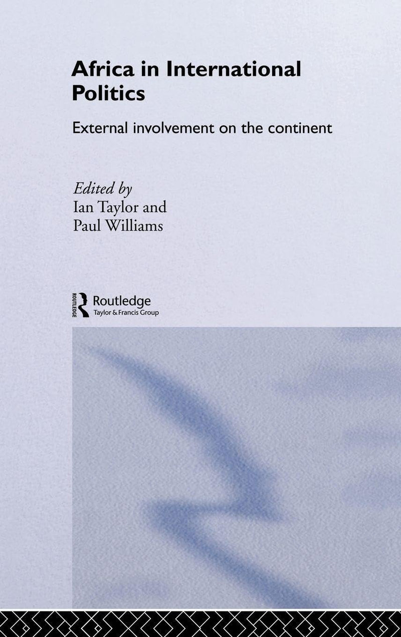 Africa in International Politics: External Involvement on the Continent