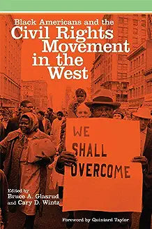 Black Americans and the Civil Rights Movement in the West: Volume 16