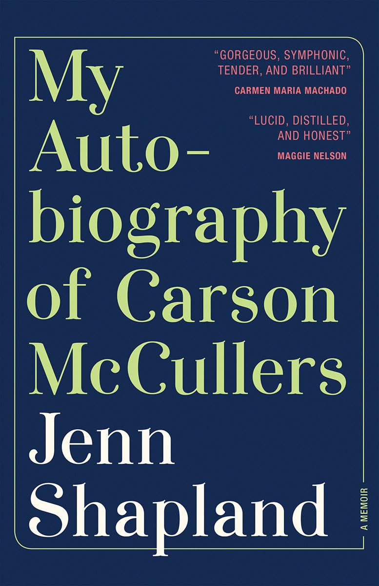 My Autobiography of Carson McCullers: Memoir