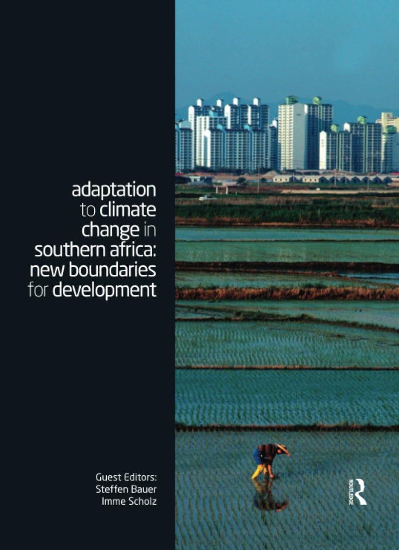 Adaptation to Climate Change in Southern Africa: New Boundaries for Development