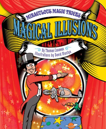 Magical Illusions (Miraculous Magic Tricks)