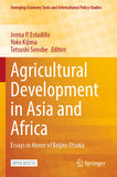 Agricultural Development in Asia and Africa: Essays in Honor of Keijiro Otsuka (2023)