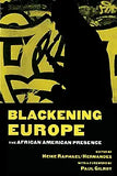 Blackening Europe: The African American Presence