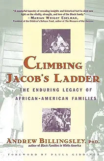 Climbing Jacob's Ladder: The Enduring Legacies of African-American Families