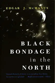 Black Bondage in the North