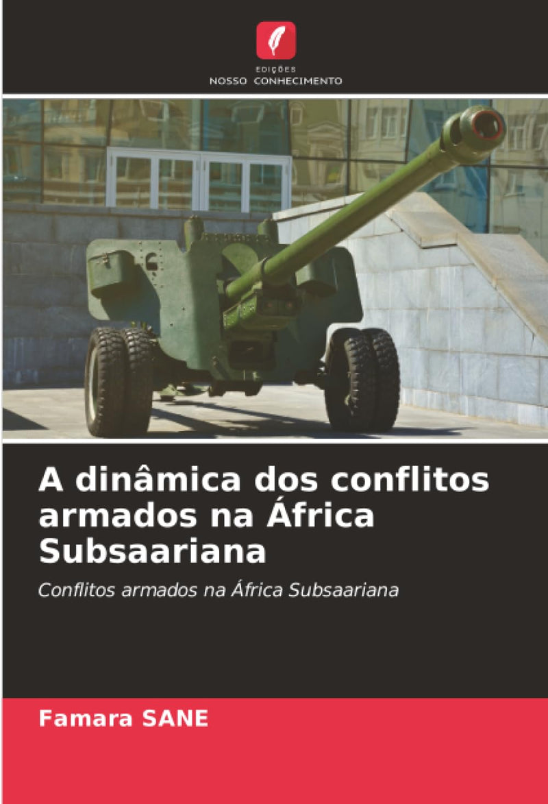 A dinamica dos conflitos armados na Africa Subsaariana