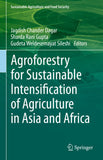 Agroforestry for Sustainable Intensification of Agriculture in Asia and Africa (2023)