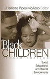 Black Children: Social, Educational, and Parental Environments