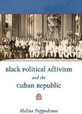 Black Political Activism and the Cuban Republic
