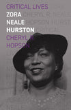 Zora Neale Hurston (Critical Lives) (Coming soon - August 12, 2024)