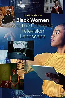 Black Women and the Changing Television Landscape