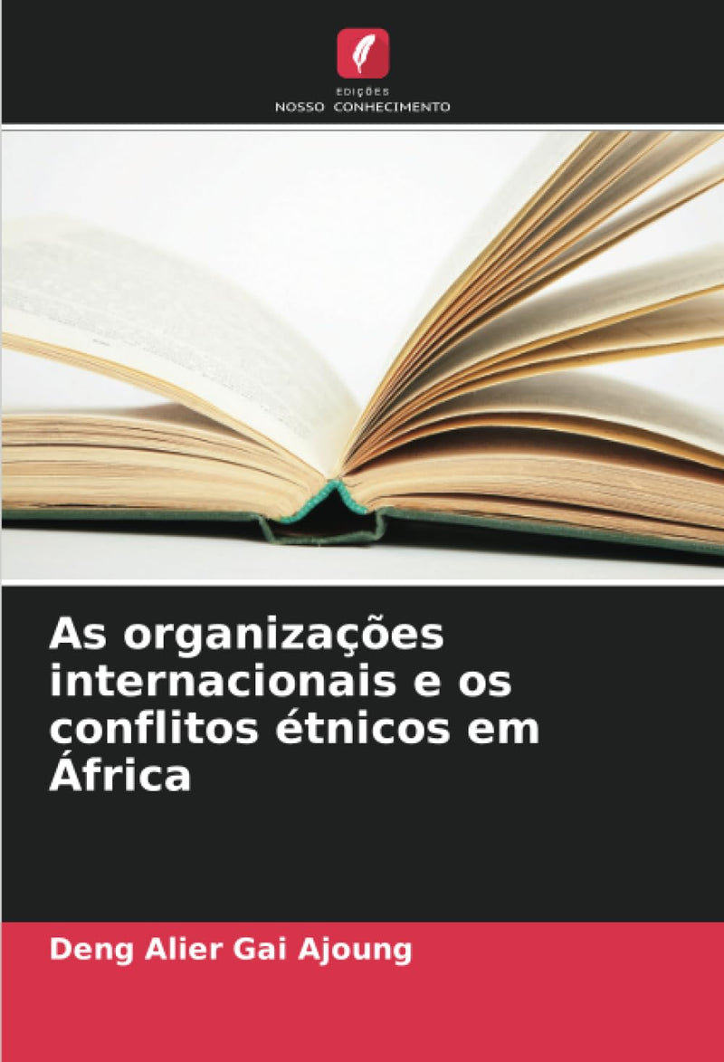 As organizacoes internacionais e os conflitos etnicos em Africa