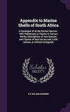 Appendix to Marine Shells of South Africa: A Catalogue of all the Known Species: With References to Figures in Various Works, Descriptions of new Spec